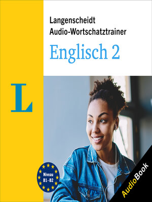 cover image of Langenscheidt Audio-Wortschatztrainer Englisch 2